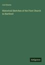 Joel Hawes: Historical Sketches of the First Church in Hartford, Buch