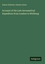 Robert Hollond: Account of the Late Aeronautical Expedition from London to Weilburg, Buch