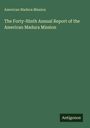 American Madura Mission: The Forty-Ninth Annual Report of the American Madura Mission, Buch