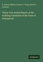 D. Holman Millett: Thirty-First Annual Report of the Auditing Committee of the Town of Swampscott, Buch