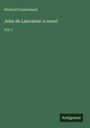 Richard Cumberland: John de Lancaster: a novel, Buch