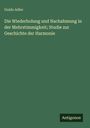 Guido Adler: Die Wiederholung und Nachahmung in der Mehrstimmigkeit; Studie zur Geschichte der Harmonie, Buch