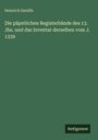 Heinrich Denifle: Die päpstlichen Registerbände des 13. Jhs. und das Inventar derselben vom J. 1339, Buch