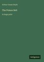 Sir Arthur Conan Doyle: The Poison Belt, Buch