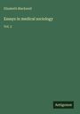 Elizabeth Blackwell: Essays in medical sociology, Buch