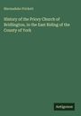 Marmaduke Prickett: History of the Priory Church of Bridlington, in the East Riding of the County of York, Buch
