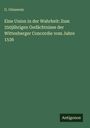 G. Gösswein: Eine Union in der Wahrheit: Zum 350jährigen Gedächtnisse der Wittenberger Concordie vom Jahre 1536, Buch