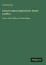 Paul Klaucke: Erläuterungen ausgewählter Werke Goethes, Buch