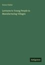Dorus Clarke: Lectures to Young People in Manufacturing Villages, Buch