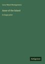 Lucy Maud Montgomery: Anne of the Island, Buch