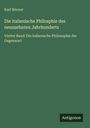 Karl Werner: Die italienische Philosphie des neunzehnten Jahrhunderts, Buch
