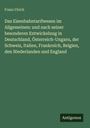 Franz Ulrich: Das Eisenbahntarifwesen im Allgemeinen: und nach seiner besonderen Entwickelung in Deutschland, Österreich-Ungarn, der Schweiz, Italien, Frankreich, Belgien, den Niederlanden und England, Buch