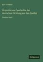 Karl Goedeke: Grundrisz zur Geschichte der deutschen Dichtung aus den Quellen, Buch