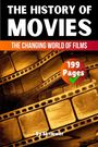 Text: "The History of Movies", "The Changing World of Films", "199 Pages", "By Skriwer". Hintergrund zeigt Filmstreifen.