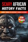Skriuwer. com: Scary African History Facts, Buch