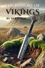 Skriuwer. com: The History of the Vikings, Buch