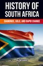 "History of South Africa", "Diamonds, Gold, and Rapid Change". Südafrikanische Flagge im Wind.