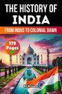 "The History of India", "From Indus to Colonial Dawn", "179 Pages", "By Skriuwer". Taj Mahal im Hintergrund mit indischer Flagge.