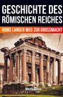Der Text "GESCHICHTE DES RÖMISCHEN REICHES" und "ROMS LANGER WEG ZUR GROSSMACHT" über einem antiken Tempel.