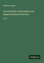 Robertus Enger: De Aeschyliis Antistrophicorum Responsionibus Particula I, Buch