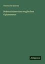 Thomas De Quincey: Bekenntnisse eines englischen Opiumessers, Buch