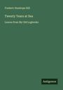 Frederic Stanhope Hill: Twenty Years at Sea, Buch