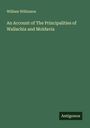 William Wilkinson: An Account of The Principalities of Wallachia and Moldavia, Buch