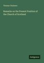 Thomas Chalmers: Remarks on the Present Position of the Church of Scotland, Buch