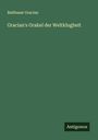 Balthasar Gracian: Gracian's Orakel der Weltklugheit, Buch