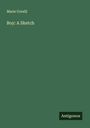 Marie Corelli: Boy: A Sketch, Buch
