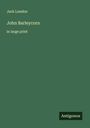 Jack London: John Barleycorn, Buch