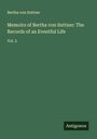 Bertha Von Suttner: Memoirs of Bertha von Suttner: The Records of an Eventful Life, Buch