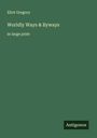 Eliot Gregory: Worldly Ways & Byways, Buch