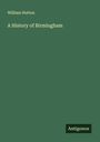 William Hutton: A History of Birmingham, Buch