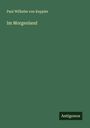 Paul Wilhelm Von Keppler: Im Morgenland, Buch