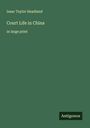Isaac Taylor Headland: Court Life in China, Buch
