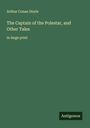 Sir Arthur Conan Doyle: The Captain of the Polestar, and Other Tales, Buch