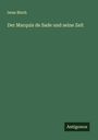 Iwan Bloch: Der Marquis de Sade und seine Zeit, Buch