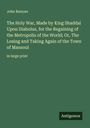 John Bunyan: The Holy War, Made by King Shaddai Upon Diabolus, for the Regaining of the Metropolis of the World; Or, The Losing and Taking Again of the Town of Mansoul, Buch