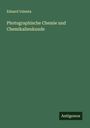 Eduard Valenta: Photographische Chemie und Chemikalienkunde, Buch