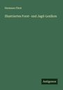 Hermann Fürst: Illustriertes Forst- und Jagd-Lexikon, Buch