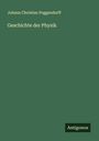 Johann Christian Poggendorff: Geschichte der Physik, Buch