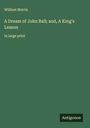 William Morris: A Dream of John Ball; and, A King's Lesson, Buch