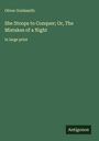 Oliver Goldsmith: She Stoops to Conquer; Or, The Mistakes of a Night, Buch