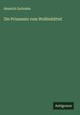 Heinrich Zschokke: Die Prinzessin vom Wolfenbüttel, Buch