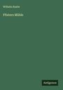 Wilhelm Raabe: Pfisters Mühle, Buch