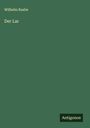 Wilhelm Raabe: Der Lar, Buch