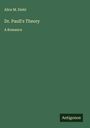 Alice M. Diehl: Dr. Paull's Theory, Buch