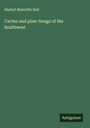 Sharlot Mabridth Hall: Cactus and pine: Songs of the Southwest, Buch
