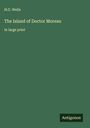 H. G. Wells: The Island of Doctor Moreau, Buch